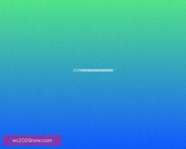 2026世界杯各强队实力深度解析与最新排名趋势预测