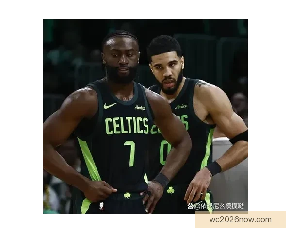 绿军双核对话揭秘 布朗塔图姆交流为全队定下节奏