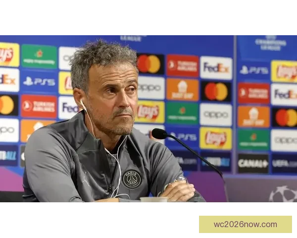 大巴黎与恩里克续约谈判顺利进行 新合同期至2030年